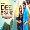 About Desi Brand Song